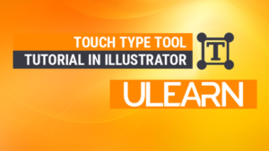 How to use the Touch Type Tool 