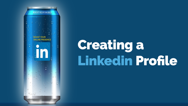 Creating a LinkedIn Profile