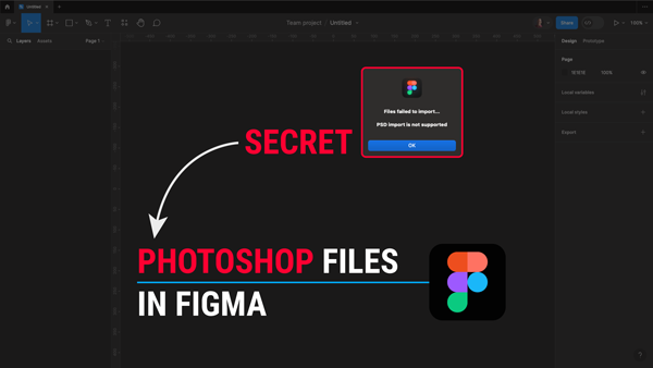 Secret Work Around in Opening Photoshop Files in Figma